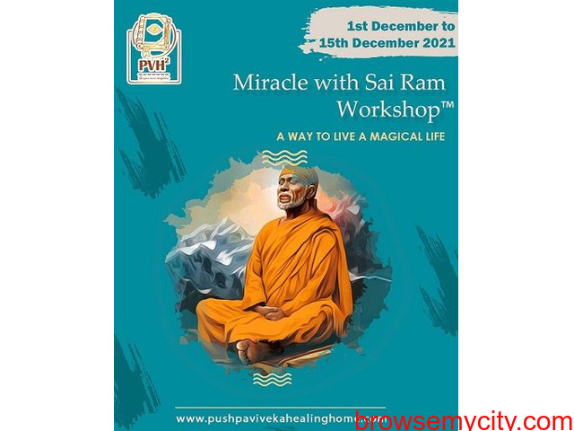 Miracle with Sai Ram Workshop – Pushpa Viveka Healing Home - 1/1