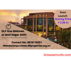 DLF One Midtown Delhi New Launch Project- Floor Plan, Price, Location