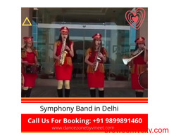 Symphony Band For Weddings in Delhi by Dancezonebyvineet