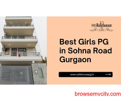 Best Girls PG in Sohna Road Gurgaon -  The Safehouse PG