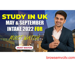 Study in UK : May & September Intake 2022 - Easy Process | UK Student Visa 2022