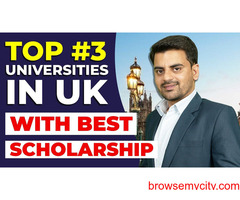 Top 3 Universities in UK with Best Scholorship for International Students | Study in UK 2022