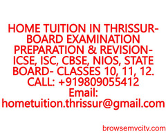 HOME TUITION IN THRISSUR for ICSE, ISC, CBSE, NIOS, STATE BOARD- MATHEMATICS, PHYSICS, CHEMISTRY