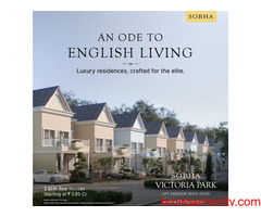 Sobha Victoria Park Hennur, Bangalore - CREATED FOR  ENDLESS HOURS OF BLISS