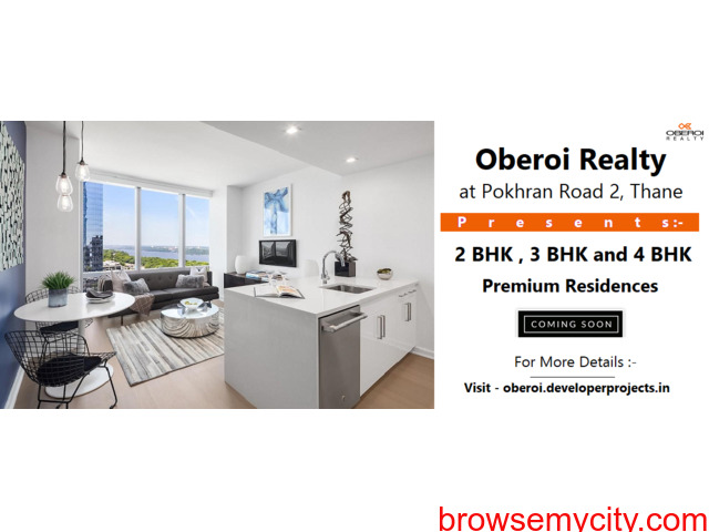 Oberoi Realty Pokhran Road 2 Thane - Welcome To Blissful Living - 4/5