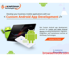 Custom Android App Development Service - HKInfoway Technologies