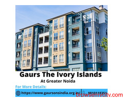Gaurs The Ivory Islands Luxury Residential  Apartments At Greater Noida