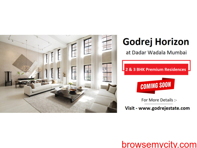 Godrej Horizon Dadar Wadala Mumbai - Soaked In Ultra-Luxury, Planned To Perfection - 1/5