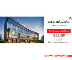 Prestige commercial Mahalaxmi Mumbai - Designed For The Future