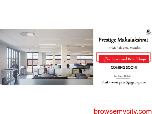 Prestige commercial Mahalaxmi Mumbai - Designed For The Future - 2/5