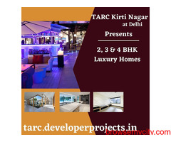 Tarc Kirti Nagar Delhi - Live Your Dreams In The Lap Of Nature