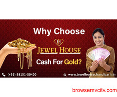 Why Choose Jewel House Cash For Gold