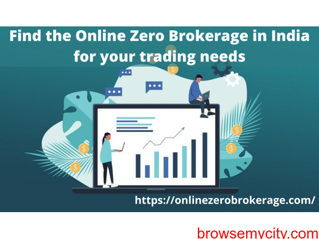 Find the Online Zero Brokerage in India for your trading needs - 1/1