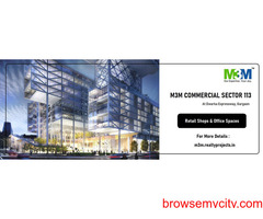 M3M Commercial Sector 113 At Gurgaon - Perfectly Poised Location