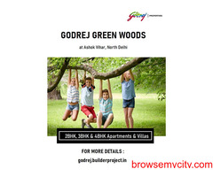 Godrej Green Woods - A Space For You To Find Your Space At Ashok Vihar North Delhi