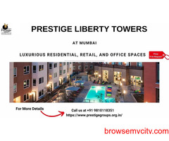 Prestige Liberty Towers offers Residential, Retail, and Office spaces