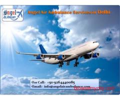 Get Angel Air Ambulance Service in Delhi for Convenient Transportation of Sufferers with Utmost Caut