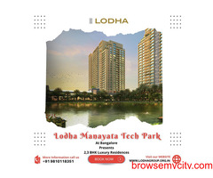 Lodha Manayata Tech Park – 2 & 3 BHK Homes in Bangalore