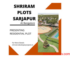 Shriram Plots Sarjapur Bangalore - Premier Luxury Amazing