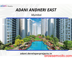 Adani Andheri East Mumbai - Homes with Highest Lifestyle Quality Index