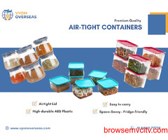 Buy Bulk Airtight Containers From Leading Kitchenware Exporter | Vyom Overseas