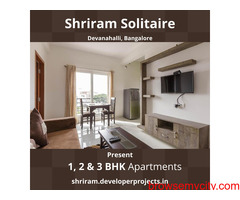 Shriram Solitaire Devanahalli Bangalore - Let’s Discuss Your Property Options