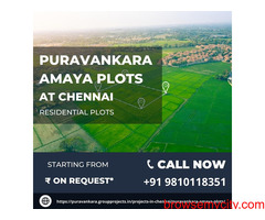 Puravankara Amaya Plots – A Better Chance Of Investment In Chennai