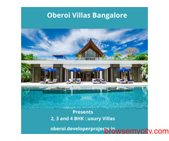 Oberoi Villas In Bangalore - The luxury You Can Afford