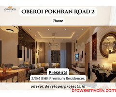 Oberoi Pokhran Road 2 Thane - Incredibly Living, Incredible Identity