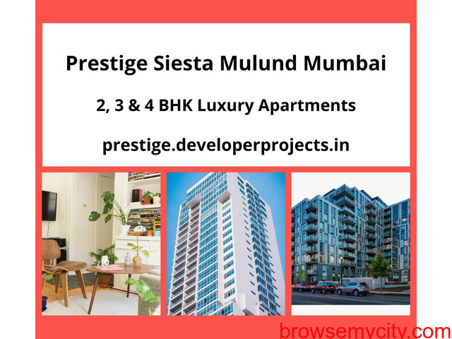 Prestige Siesta Mulund Mumbai | Upscale Living For Modern Living - 2/3
