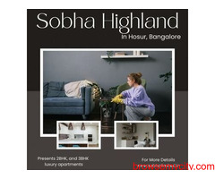 Sobha Highland Hosur Road Bangalore - Let Living At Right Place