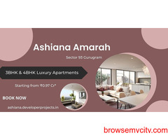 Ashiana Amarah - Step Into The Epicenter Of The Exceptional At Sector 93, Gurgaon