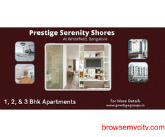 Prestige Serenity Shores Whitefield Bangalore - Designed With Love And Care