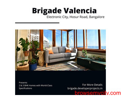 Brigade Valencia Hosur Road Bangalore - Easy Living, Bet Rates