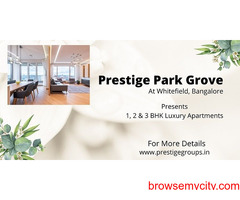 Prestige Park Grove Whitefield Bangalore - Ready To Live In With Mystic View