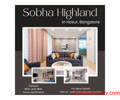 Sobha Highland Flats In Hosur Road Bangalore - Come with pride to Feel Pride