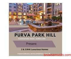Purva Park Hill Kanakapura Road Bangalore- Finding The Dream For Every Owner