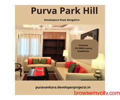 Purva Park Hill Kanakapura Road Bangalore- Finding The Dream For Every Owner