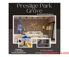 Prestige Park Grove Whitefield Bangalore - Live In A Limited Edition