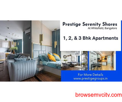 Prestige Serenity Shores Whitefield Bangalore - One Place, Many Things