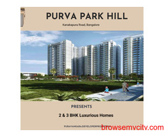 Purva Park Hill Kanakapura Road Bangalore - The Luxury Of Being Free