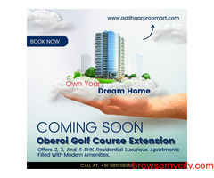 Oberoi Golf Course Extension | Offering 2/3/4 BHK Flats for Join Family in Gurugram