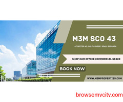M3M SCO 43 At Sector 43 Gurugram - A Pulsating Commercial Paradise