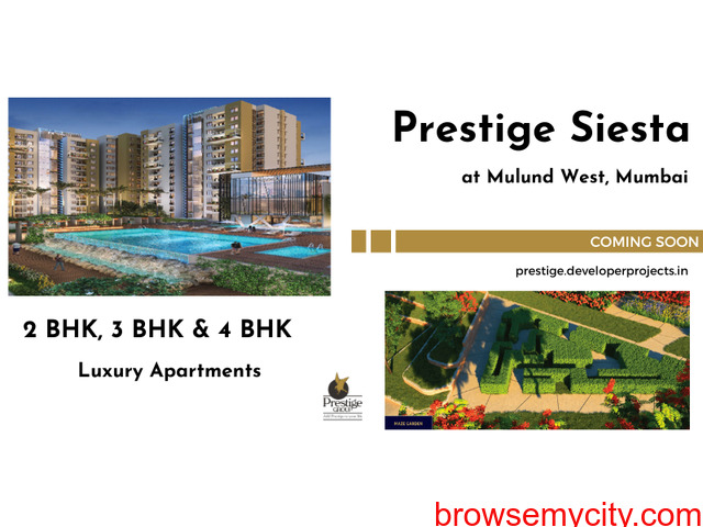 Prestige Siesta Mulund West Mumbai - The Lifestyle You Deserve. - 5/5