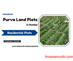 Purva Land Plots Mumbai - Luxury, Location, And Convenience