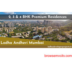 Lodha Andheri Mumbai - Where Every Experience Is Bright And Adds Colour To Life