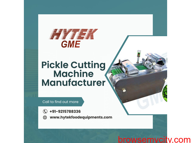 Pickle Cutting Machine Manufacturer - HYTEK GME