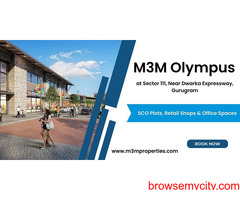 M3M Olympus Sector 111 - New Commercial Project at Dwarka Expressway, Gurgaon