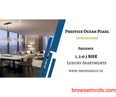 Prestige Ocean Pearl Kozhikode - Celebrate Every Moment