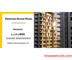 Prestige Ocean Pearl Kozhikode - Celebrate Every Moment